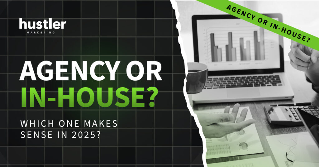 In house or agency in 2025