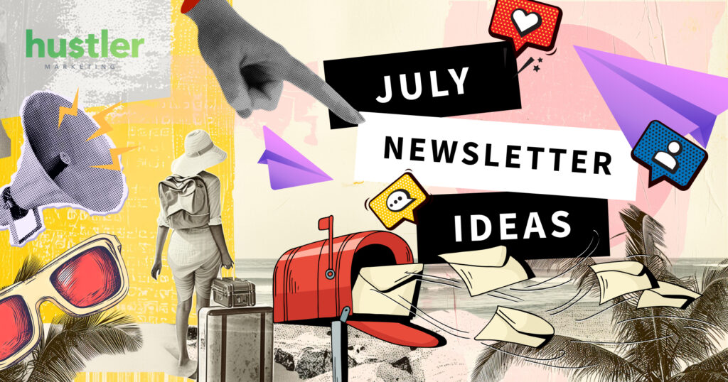 July Email Campaign Ideas
