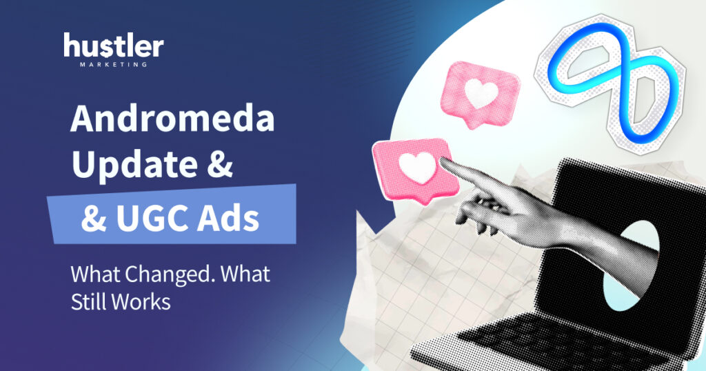 Meta Andromeda UGC ads